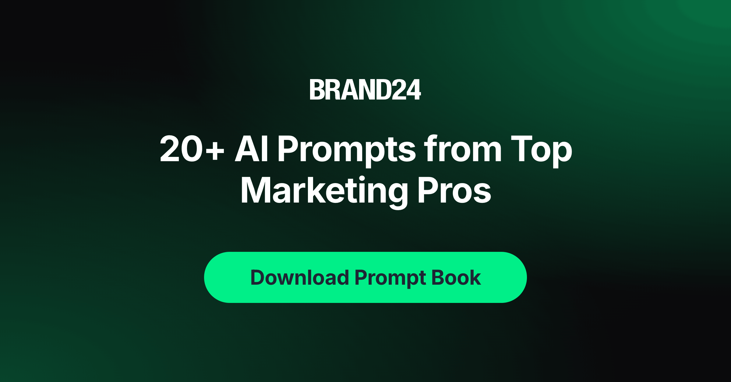 Elemento principal em verde com gradiente e texto branco: 'BRAND24' e 'Mais de 20 sugestões de IA dos melhores profissionais de marketing', além de um botão arredondado em verde brilhante com a mensagem 'Baixar o livro de sugestões'