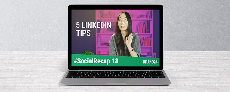 #SocialRecap 18: Actualizaciones frescas de las redes sociales + 5 CONSEJOS sobre el perfil de LinkedIn para ayudar a los reclutadores a encontrarte durante tu búsqueda de empleo