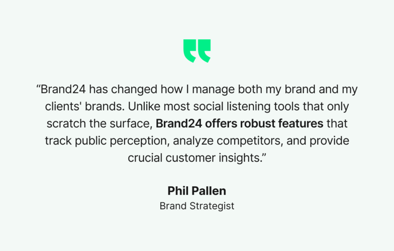 Phil Pallen's (Brand Strategist) opinion about Brand24