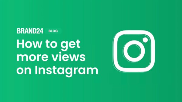 Comment obtenir plus de vues sur Instagram ? 16 astuces [2025]