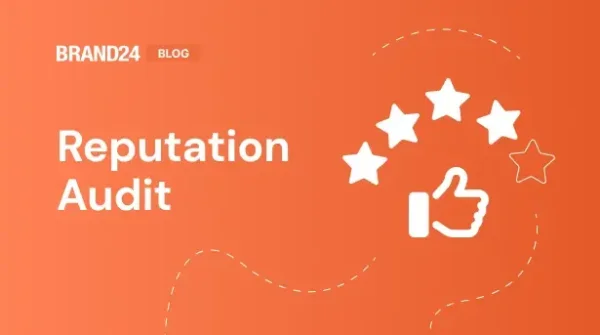 How to Do a Reputation Audit? The 5 Step Guide [2024]