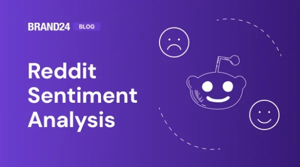 Comment faire une analyse de sentiment sur Reddit ? Exemple et guide