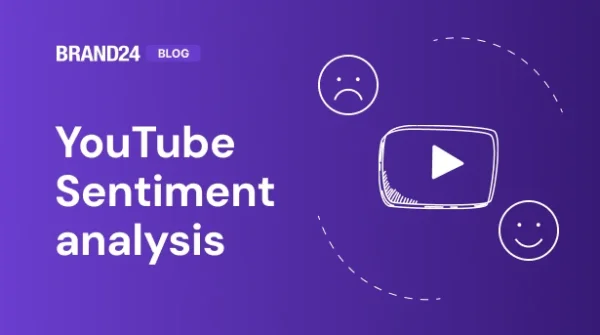 Comment faire de l'analyse de sentiment sur YouTube ? Exemple et guide