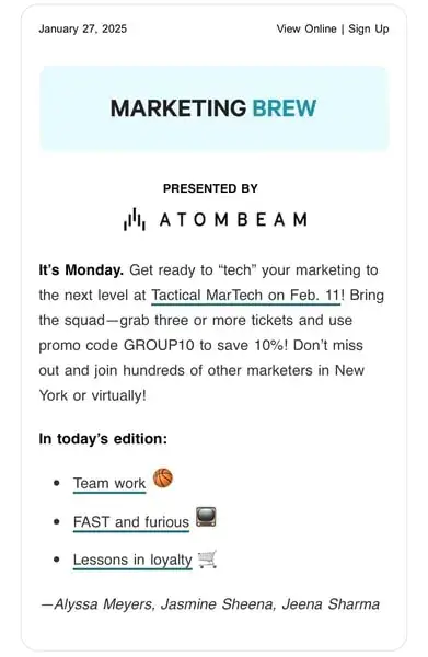 Marketing Brew is a daily newsletter about marketing