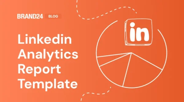 How to Create a LinkedIn Analytics Report? Template & Example