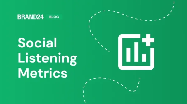 10 Key Social Listening Metrics You Should Track [2025]