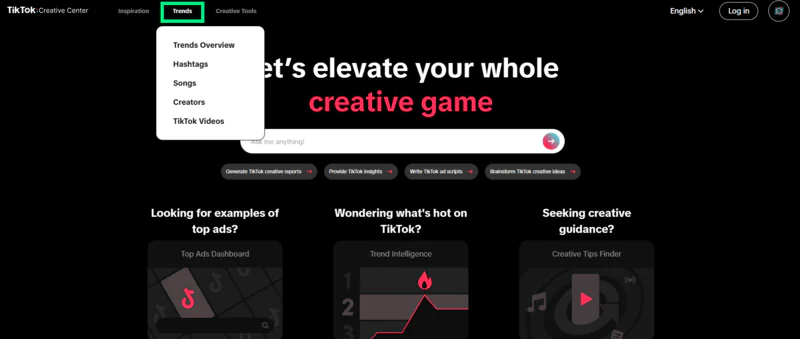 Under the Trends tab in TikTok Creative Center you can explore what's trending in any country.