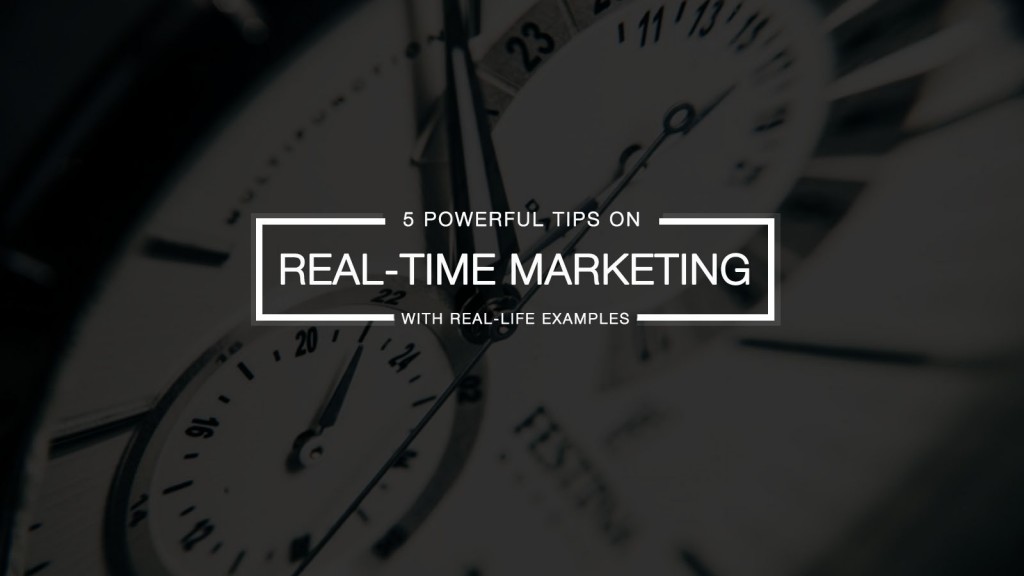real-time marketing tips