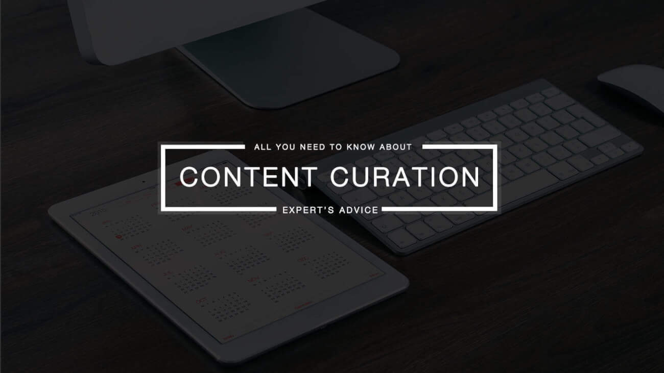 Content Curation – Provide Valuable Content Without Creating It