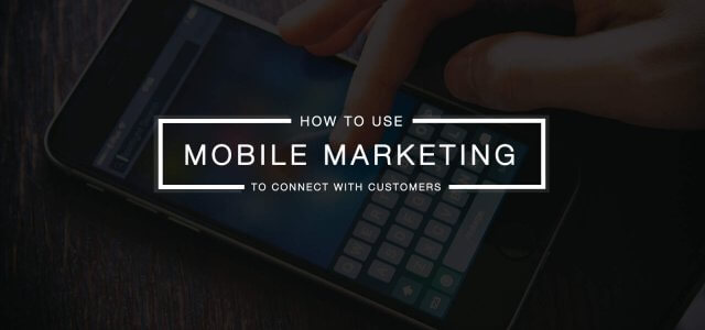 Using Mobile Marketing to Achieve Direct Connection