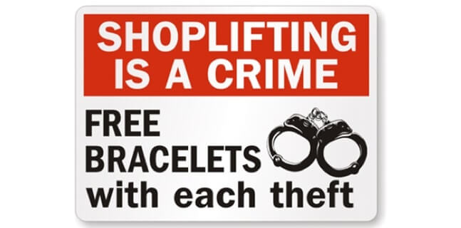 shoplifting is a crime, free bracelets with each theft