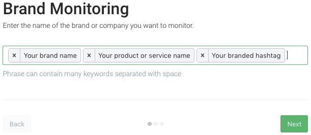 Type keywords you want to follow by media monitoring tools