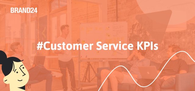 6 Most Important Customer Service KPIs