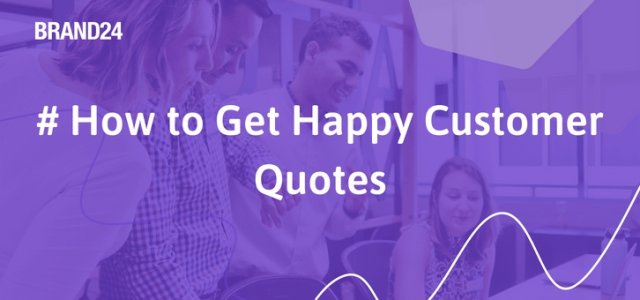 How to Get Customer Testimonials? Extremely Easy Method
