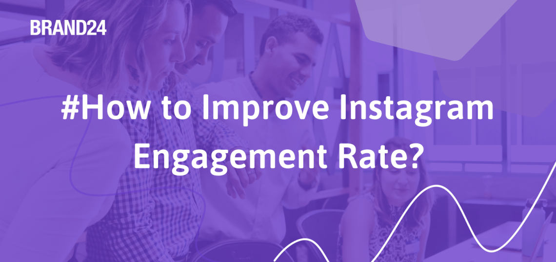 #How to improve Instagram Engagement Rate?