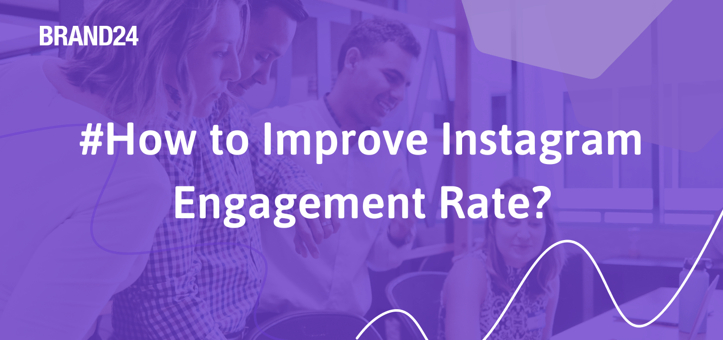 How to Improve Instagram Engagement Rate? 23 Tips for 2024