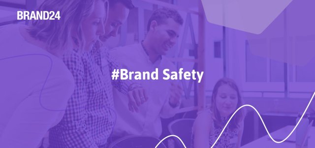 Brand Safety: How to Protect Your Brand Reputation