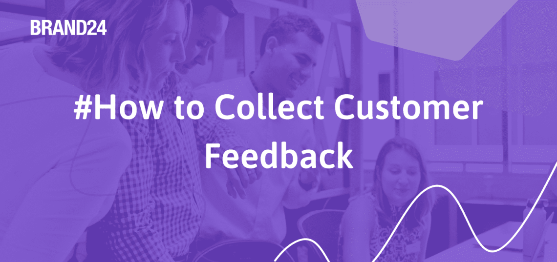 #How to collect customer feedback