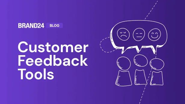The 18 Best Customer Feedback Tools to Try in 2024 | Brand24