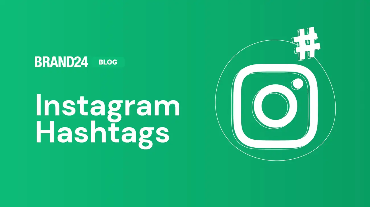 How can Instagram Hashtags Help You Get More Views? Brand24