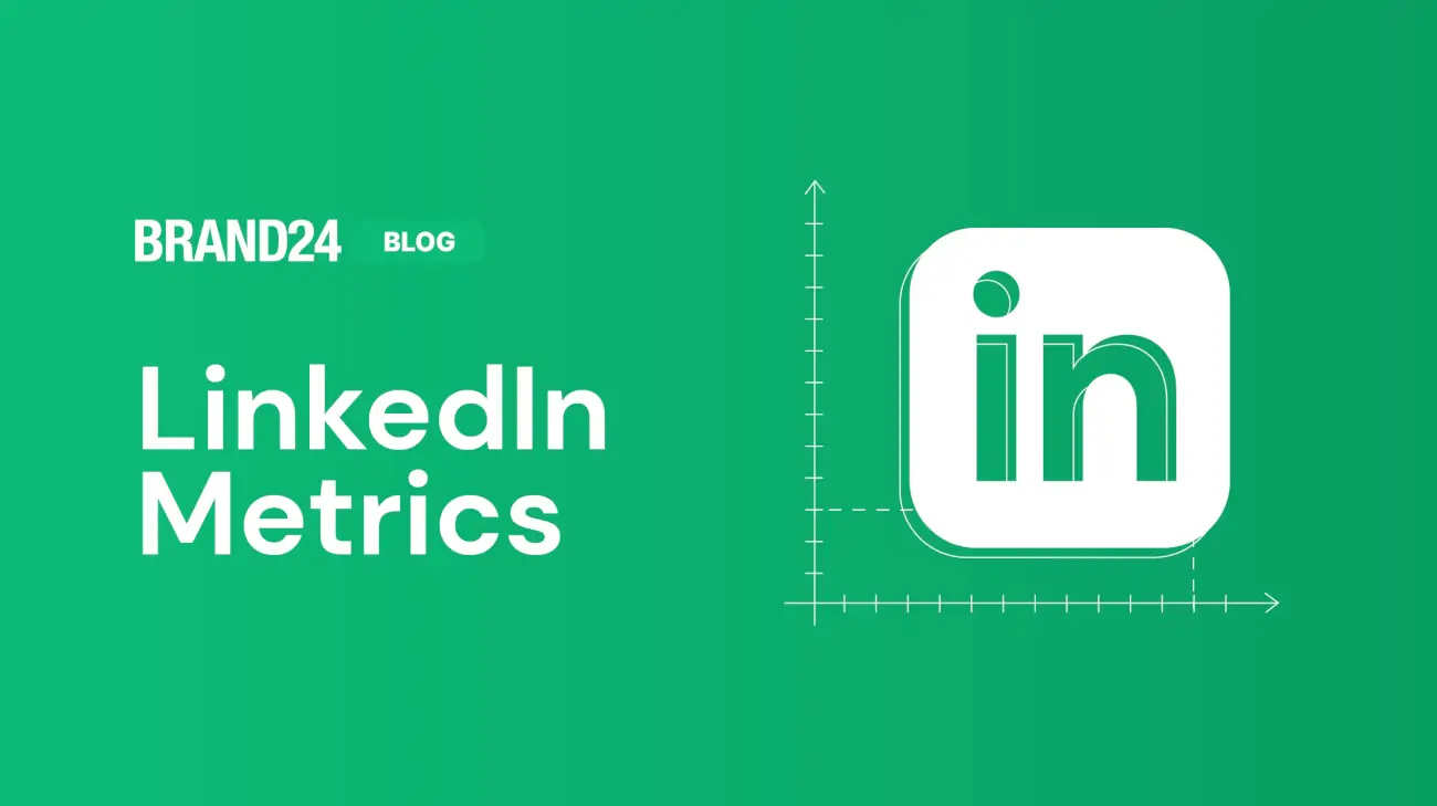 8 Key LinkedIn Metrics You Should Track in 2024 | Brand24