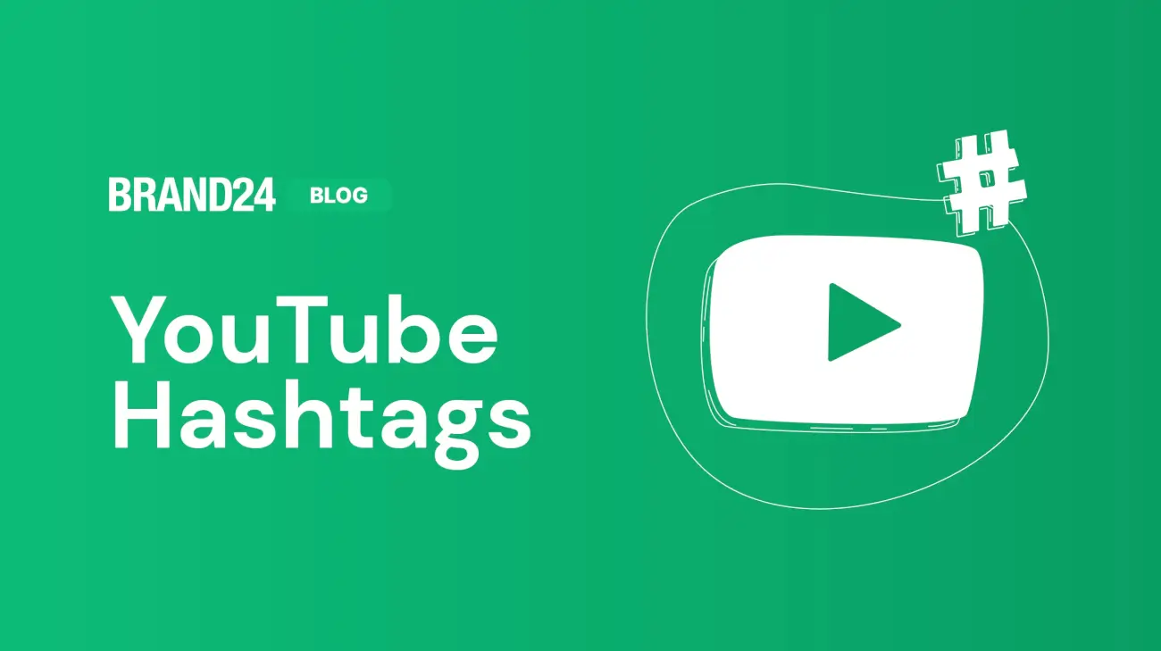 How can YouTube Hashtags Help You Get More Views in 2024? Brand24