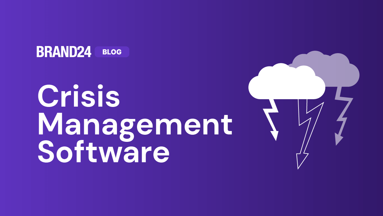 The 4 Best Crisis Management Software to Use in 2024 Brand24