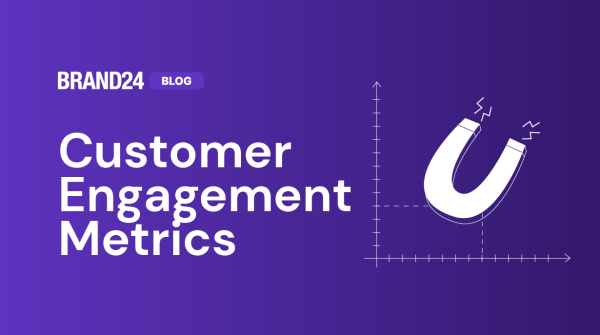 8 Key Customer Engagement Metrics You Should Track in 2024
